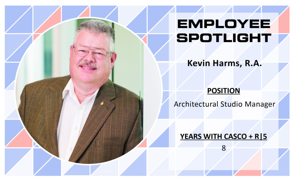 Kevin Harms, R.A. Employee Spotlight